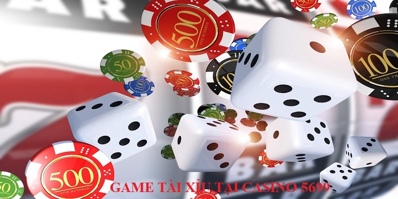 Game Tài xỉu tại Casino 5699